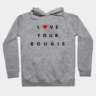 Love Your Bougie Hoodie